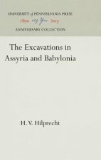 Excavations in Assyria and Babylonia