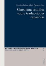 Cincuenta Estudios Sobre Traducciones Espanolas