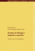 Estudios de Filologia Y Linguistica Espanolas