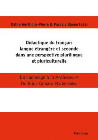 Didactique Du Francais Langue Etrangere Et Seconde Dans Une Perspective Plurilingue Et Pluriculturelle