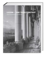 Luzern ? eine Touristenstadt