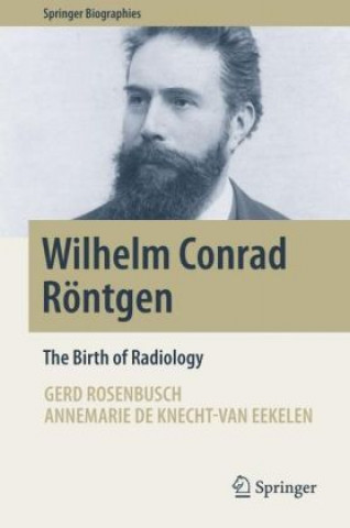 Wilhelm Conrad Roentgen
