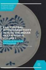 Early Global Interconnectivity across the Indian Ocean World, Volume I