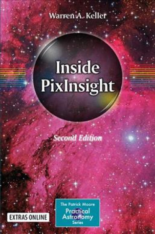 Inside PixInsight (Warren A. Keller)(Miękka)