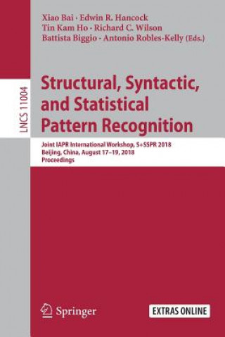 Structural, Syntactic, and Statistical Pattern Recognition