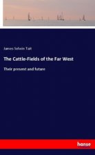 The Cattle-Fields of the Far West