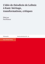 L'idée de théodicée de Leibniz ? Kant: héritage, transformations, critiques