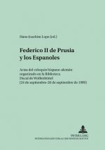 Federico II de Prusia Y Los Espanoles