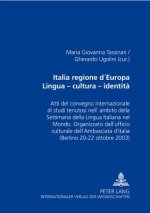 Italia regione d'Europa- Lingua - cultura - identita