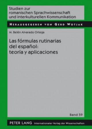 Formulas Rutinarias del Espanol: Teoria Y Aplicaciones