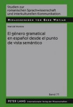 Genero Gramatical En Espanol Desde El Punto de Vista Semantico