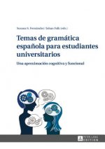 Temas de Gramatica Espanola Para Estudiantes Universitarios