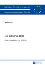 Etre Et Avoir Un Corps
