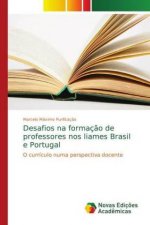 Desafios na formacao de professores nos liames Brasil e Portugal