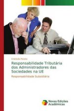 Responsabilidade Tributaria dos Administradores das Sociedades na UE