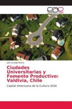 Ciudades Universitarias y Fomento Productivo