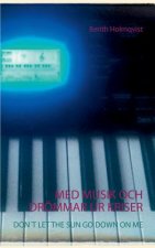 Med Musik Och Droemmar Ur Kriser