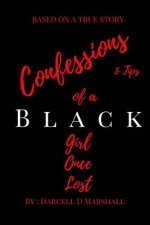 Confessions And tips Of A Black Girl Once Lost