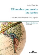 Hombre Que Amaba Los Suenos
