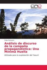 Analisis de discurso de la campana propagandistica