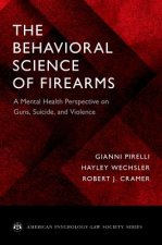 Behavioral Science of Firearms