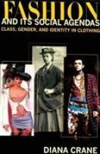 Fashion and Its Social Agendas