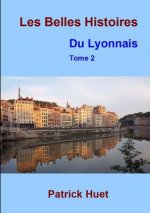 Les Belles histoires du Lyonnais - Tome 2