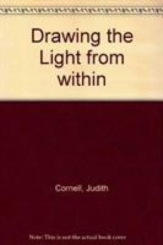 Drawing the Light from within