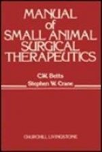 Manual of Small Animal Surgical Therapeutics
