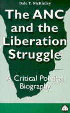 ANC and the Liberation Struggle