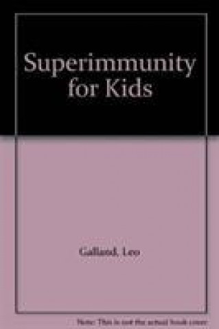 Superimmunity for Kids