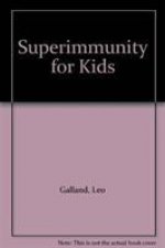 Superimmunity for Kids