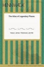 Atlas of Legendary Places