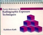 Quick Reference to Radiographic Exposure Techniques