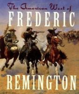 American West of Frederic Remington