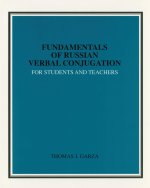 Fundamentals of Russian Verbal Conjugation for Students and Teachers