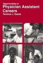 Opportunities in Physician Assistant Careers