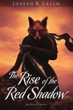 Rise of the Red Shadow