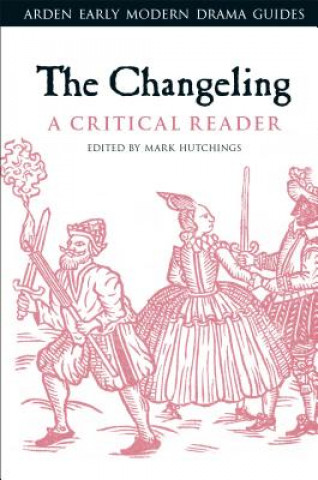 Changeling: A Critical Reader