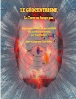 Geocentrisme - La Terre ne bouge pas