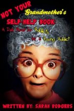 Not Your Grandmother's Self-Help Book