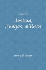 Studies in Joshua, Judges, & Ruth