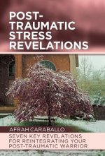 Post-Traumatic Stress Revelations