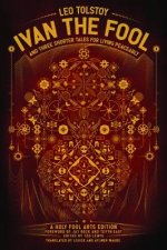 Ivan the Fool and Three Shorter Tales for Living Peaceably