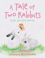 Tale of Two Rabbits (Kisah Dua Ekor Arnab)