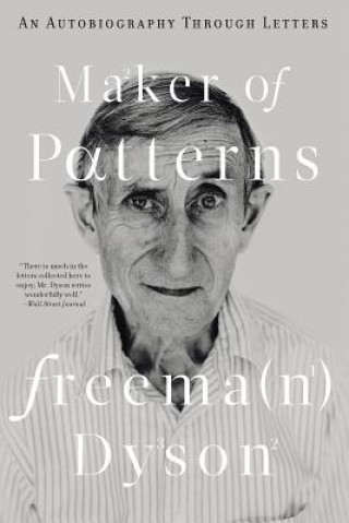 Maker of Patterns (Freeman Dyson)(Puha kötésű)