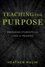 Teaching for Purpose