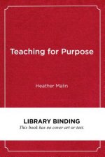 Teaching for Purpose