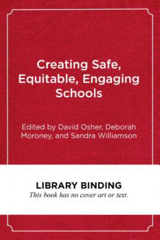 Creating Safe, Equitable, Engaging Schools