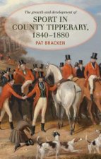 Growth and Development of Sport in County Tipperary, 1840-1880
